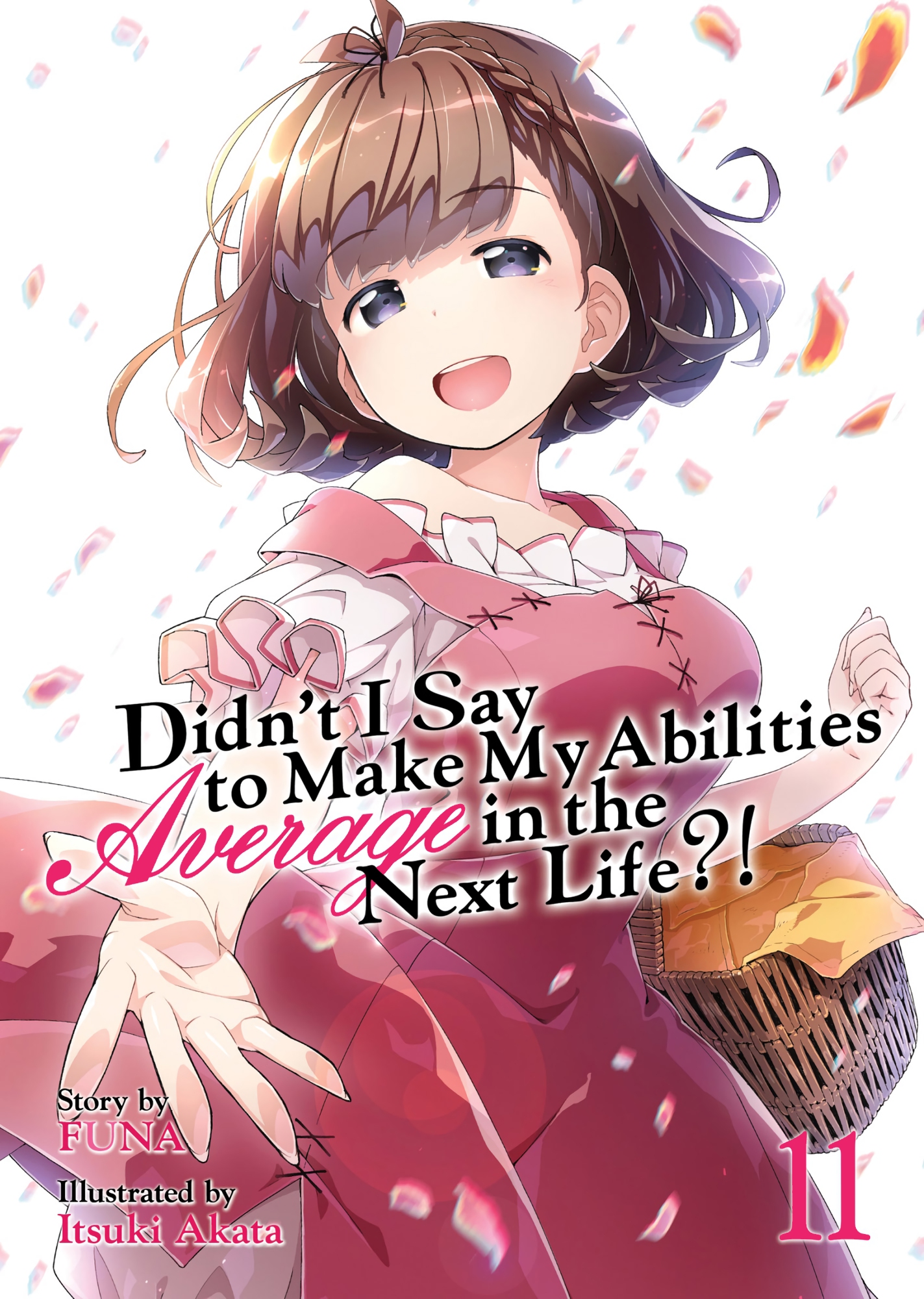 Didn't I Say to Make My Abilities Average in the Next Life?! Vol. 11